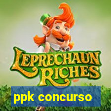 ppk concurso